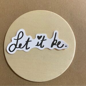 🌈20/$12🌈 Let It Be Sticker